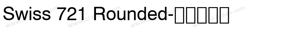 Swiss 721 Rounded字体转换